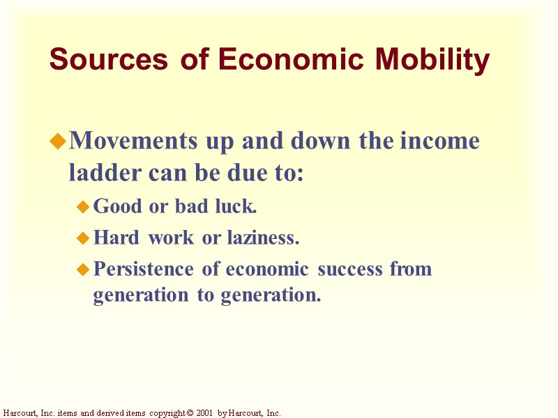 Sources of Economic Mobility Movements up and down the income ladder can be due